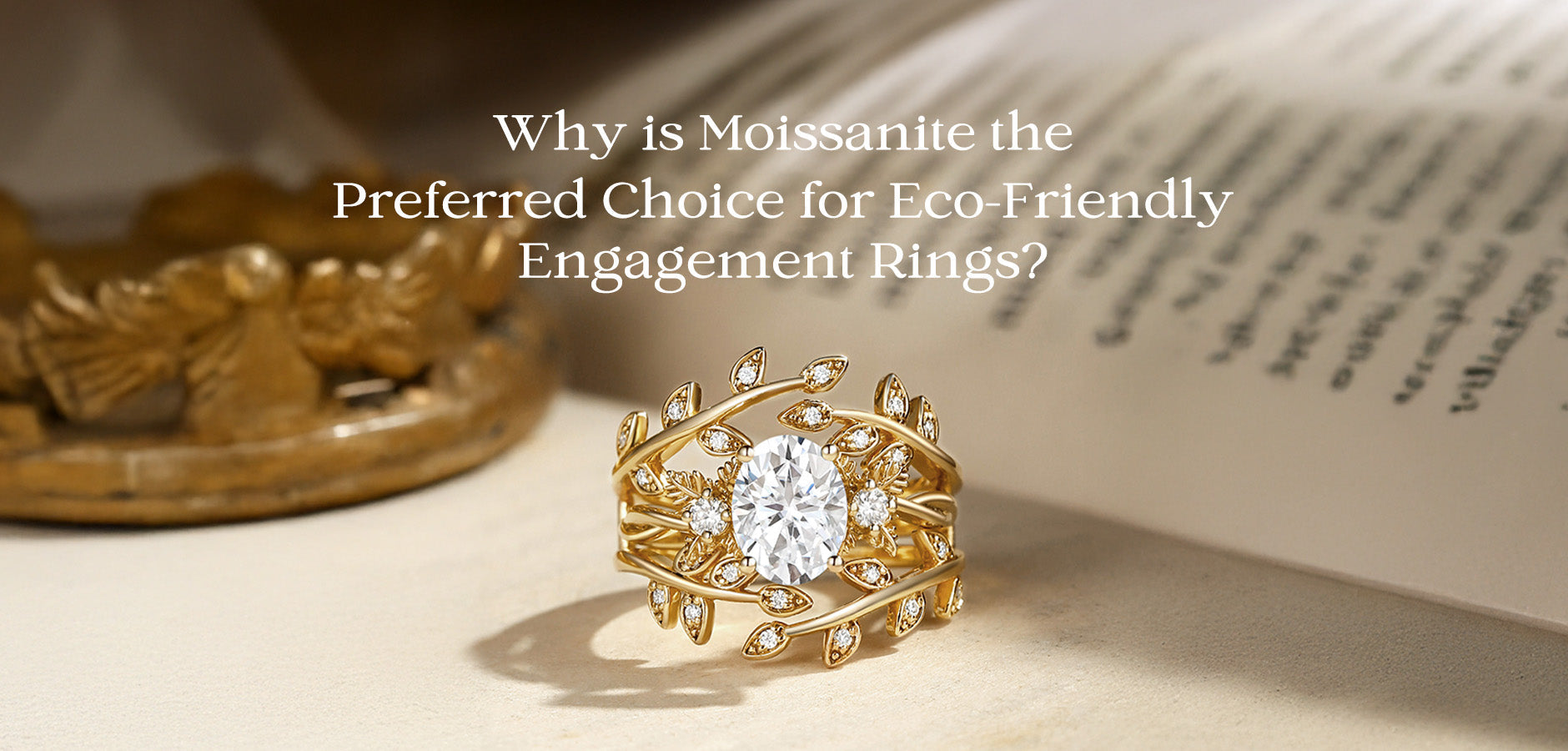 Why is Moissanite the Preferred Choice for Eco-Friendly Engagement Rings