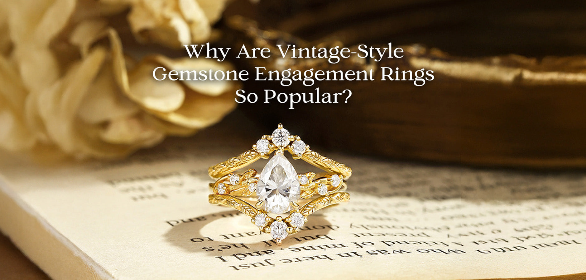 Why Are Vintage-Style Gemstone Engagement Rings So Popular?