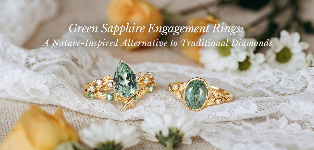 Green Sapphire Engagement Rings: A Nature-Inspired Alternative to Traditional Diamonds