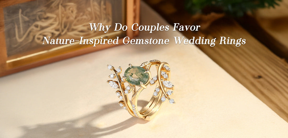 Why Do Couples Favor Nature-Inspired Gemstone Wedding Rings