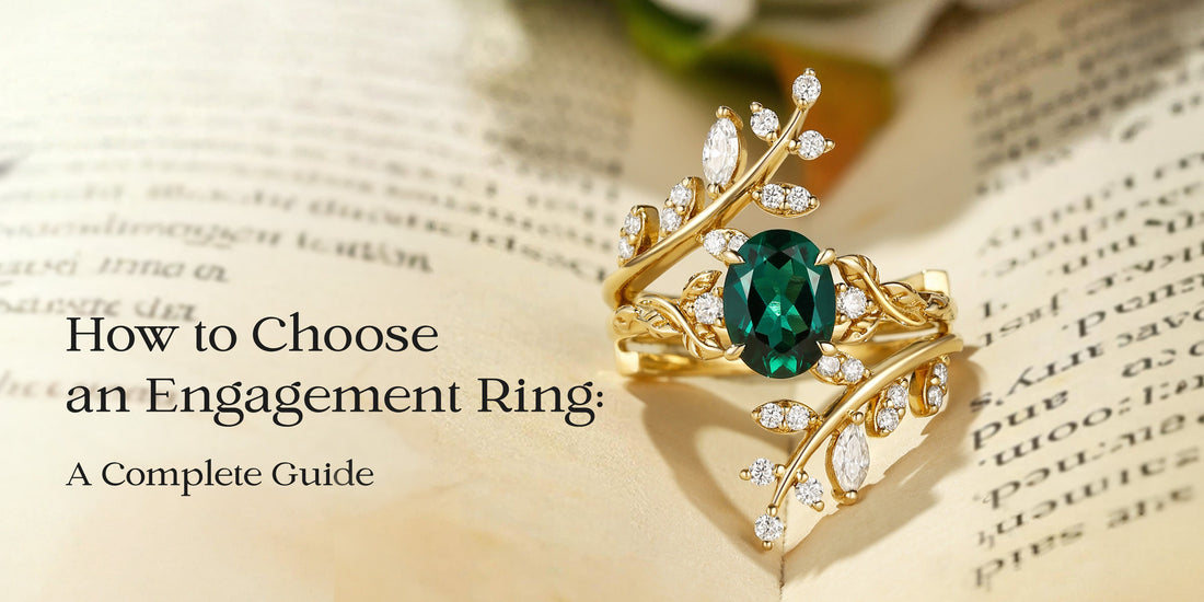 How to Choose an Engagement Ring: A Complete Guide